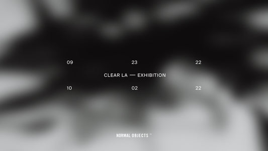 CLEAR LA EXHIBITION - CURATED BY NO